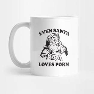 Even Santa Loves Porn Funny Christmas Mug